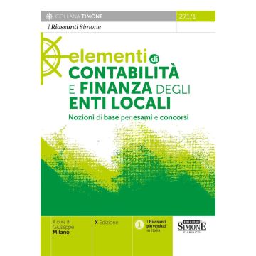 Elementi di contabilità e finanza degli enti locali. Nozioni di base per esami e concorsi 2023
