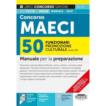 Concorso MAECI 2023 50 funzionari promozione culturale (Cod. 04). Manuale per la preparazione. Con software per la simulazione della prova scritta. Con videolezioni di logica