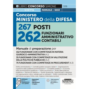 Concorso Ministero della Difesa - 267 posti - 262 Funzionari amministrativo-contabili - Manuale di preparazione con software per la simulazione della prova