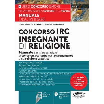 Concorso IRC Insegnante di Religione. Manuale per la preparazione al concorso a cattedra per l'insegnamento della religione cattolica. Con espansione online - 526/R Simone 2024