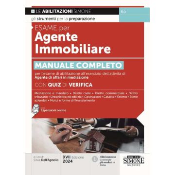 Esame per agente immobiliare. Manuale completo per l'esame di abilitazione all'esercizio dell'attività di Agente di affari in mediazione. Con quiz di verifica. Con espansione online - 65 Simone 2024