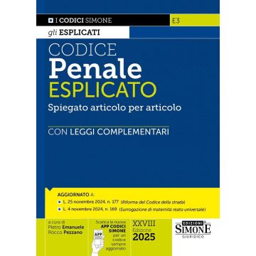 Codice penale esplicato. Spiegato articolo per articolo con Leggi complementari 2025 Con App Codici Simone (Codici Esplicati)