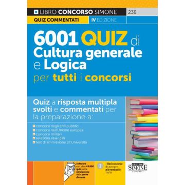 6001 quiz di cultura generale e logica per tutti i concorsi. Con software di simulazione - 2024 Simone 238