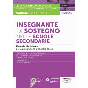 Insegnante di sostegno nelle scuole secondarie. Manuale disciplinare per la preparazione ai concorsi scuola. Con espansioni online - 2025 Simone