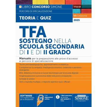 TFA sostegno nella scuola secondaria di I e di II grado. Manuale per la preparazione alle prove d'accesso ai percorsi di specializzazione. Con Quiz per simulazione online - 2025 Simone