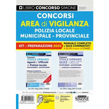 Concorsi area di vigilanza polizia locale, municipale, provinciale. Kit di preparazione. Manuale completo + Quiz commentati. Con espansione online - Simone 2025