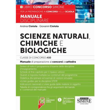 Scienze naturali, chimiche e biologiche. Classe di concorso A50 (ex A060). Manuale disciplinare completo per le prove scritte e orali dei concorsi a cattedra. Con espansione online - Simone 2025