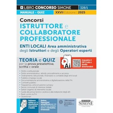 Concorsi istruttore e collaboratore professionale area amministrativa Enti locali. Aree istruttori e operatori esperti. Teoria e quiz per la prova scritta e orale - 2025 Simone