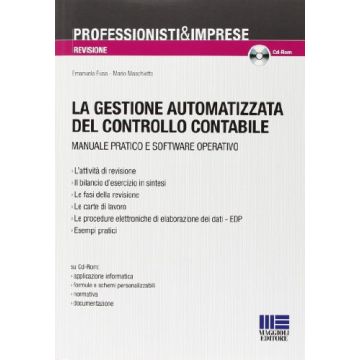 La gestione automatizzata del controllo contabile Fusa Emanuela Maggioli Editore 9788891600837