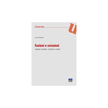Fusioni E Scissioni - Provaroni Luca - Maggioli Editore - 9788891601087