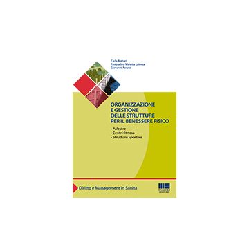 Organizzazione e gestione delle strutture per il benessere fisico