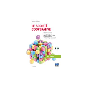 Le Societa' Cooperative. Con Cd-rom  - Di Diego Sebastiano - Maggioli Editore - 9788891604064