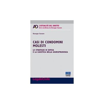 Casi Di Condomini Molesti - Cassano Giuseppe - Maggioli Editore - 9788891605450