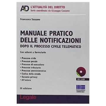 Manuale Pratico Delle Notificazioni Con Schemi E Formulario - Sassano Francesca - Maggioli Editore - 9788891605832