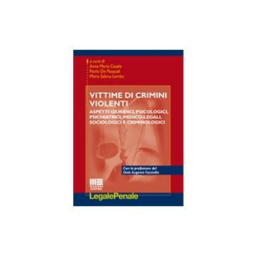 Vittime Di Reati Violenti - Lembo M. Sabina; Casale A. Maria; De Pasquali Paolo - Maggioli Editore - 9788891606020