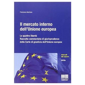 Il mercato interno dell'Unione europea - Le quattro libertà 