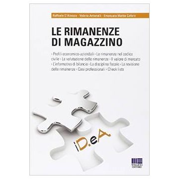 Le rimanenze di magazzino   [D'Alessio - Maggioli Editore] D'Alessio Raffaele; Antonelli Valerio; Cafaro Emanuele Mattia 9788891610096