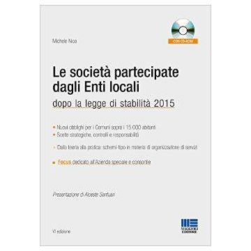 Le società partecipate dagli Enti locali   [Nico - Maggioli Editore] 9788891610317