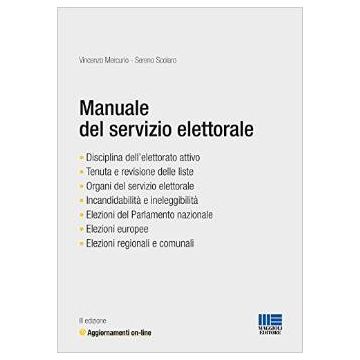 Manuale del servizio elettorale   [Mercurio - Maggioli Editore] Mercurio Vincenzo; Scolaro Sereno 9788891610560