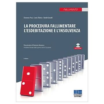 La procedura fallimentare l’esdebitazione e l’insolvenza    [Posca - Maggioli Editore]