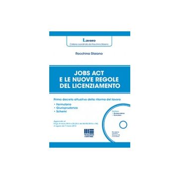 Jobs act e le nuove regole del licenziamento   [Staiano  - Maggioli Editore]