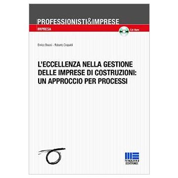 L’eccellenza nella gestione delle imprese di costruzioni: un approccio    [Bracci - Maggioli Editore]