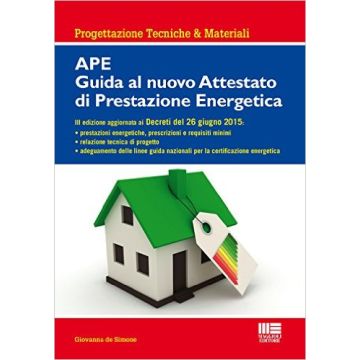 APE - Guida al nuovo Attestato di Prestazione energetica   [De Simone - Maggioli Editore]