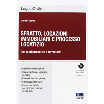 Sfratto, locazioni immobiliari e processo locatizio. Con giurisprudenza e formulario. Con CD-ROM