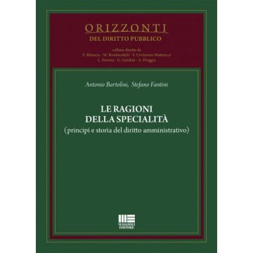 Le ragioni della specialità (principi e storia del diritto amministrativo)