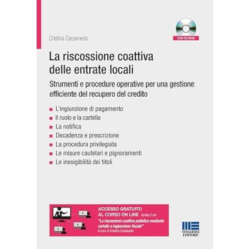 La riscossione coattiva delle entrate locali: strumenti e procedure. Le notifiche, l'ingiunzione di pagamento, la cartella di pagamento