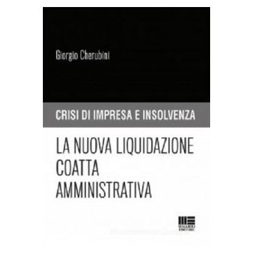 La nuova liquidazione coatta amministrativa