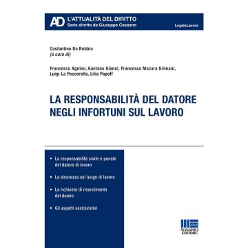 Infortuni sul lavoro. Responsabilità civile e penale del datore di lavoro