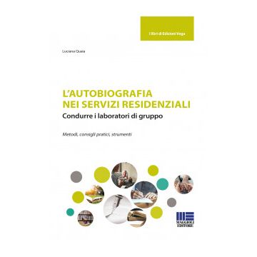 Quaia L'autobiografia nei servizi residenziali Maggioli