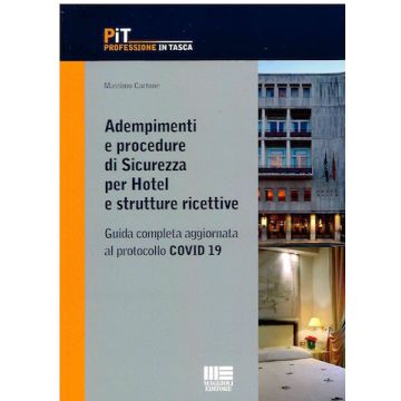 Albergo sicuro. Guida alla sicurezza nel complesso aziendale alberghiero