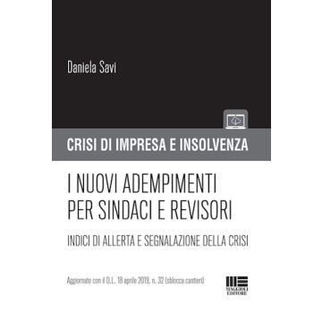 I nuovi adempimenti per sindaci e revisori. Indici di allerta e segnalazione della crisi