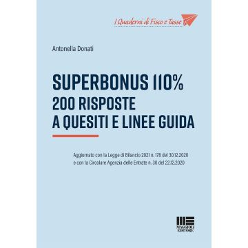 Superbonus 110%. 200 risposte a quesiti e linee guida