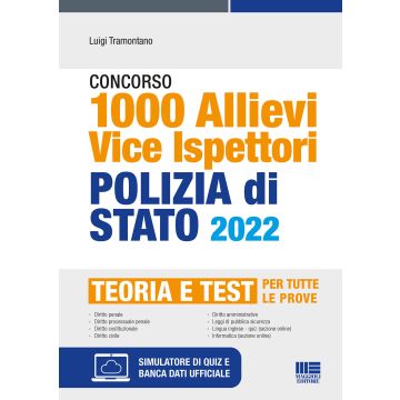 Concorso 1000 allievi vice ispettori Polizia di Stato (G.U. 22 marzo 2022, n. 23). Manuale e quesiti per tutte le prove. Con espansione online. Con software di simulazione