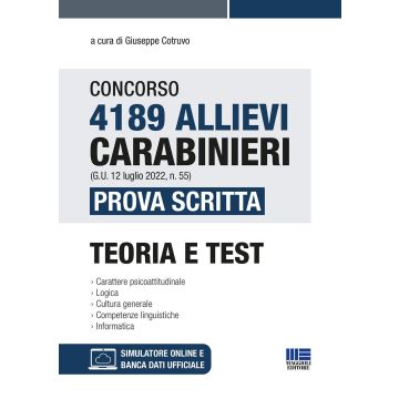 Concorso 4189 allievi Carabinieri (G.U. 12 luglio 2022, n. 55). Prova scritta. Teoria e Test. Con software di simulazione