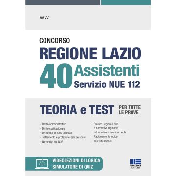 Concorso regione Lazio 40 assistenti servizio NUE 112. Teoria e test per tutte le prove. Con espansione online