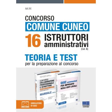 Concorso comune Cuneo 16 istruttori amministrativi (Cat. C). Kit. Con software di simulazione. Con software di simulazione