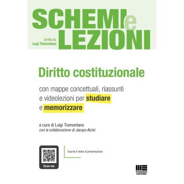 Diritto costituzionale. Schemi & lezioni. Con mappe concettuali, riassunti e videolezioni per studiare e memorizzare e con espansione online - Maggioli 2023