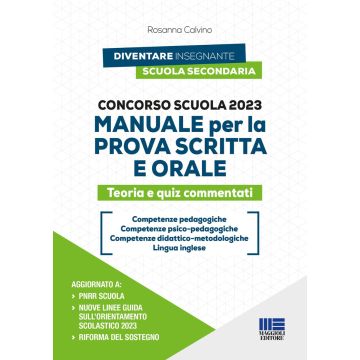 Concorso scuola 2023. Manuale per la prova scritta e orale. Teoria e quiz commentati - Competenze Pedagogiche e Psicopedagogiche, didattico metodologiche, Lingua inglese