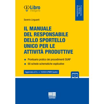 Il manuale del responsabile dello sportello unico per le attività produttive 2024. Con espansione online - Maggioli