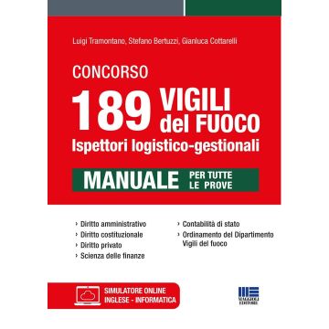 Concorso 189 vigili del fuoco. Ispettori logistico-gestionali. Manuale per tutte le prove. Con software di simulazione