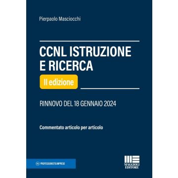 CCNL istruzione e ricerca. Commentato articolo per articolo 2024