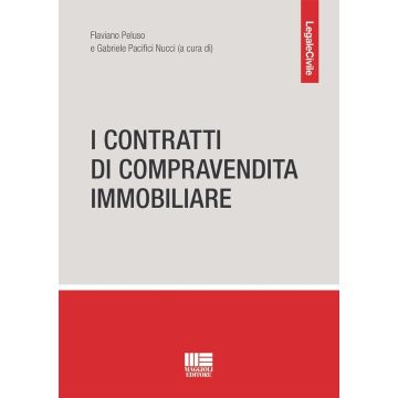 I contratti di compravendita immobiliare 2024 [Peluso, Pacifici - Maggioli]