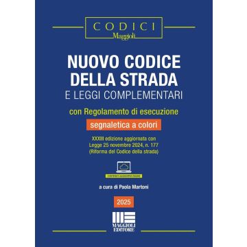Nuovo codice della strada e leggi complementari con Regolamento di esecuzione e segnaletica a colori (2025). Edizione aggiornata con Legge 25 novembre 2024, n. 177 (riforma Codice della strada). Con contenuti aggiuntivi online