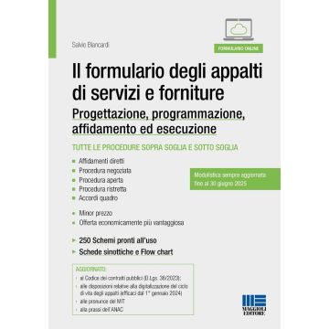 Il formulario degli appalti di servizi e forniture. Progettazione, programmazione, affidamento ed esecuzione. Con espansione online [Biancardi Salvio - Maggioli 2024]