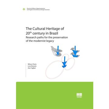 The Cultural Heritage of 20th century in Brazil. Research paths for the preservation of the modernist legacy