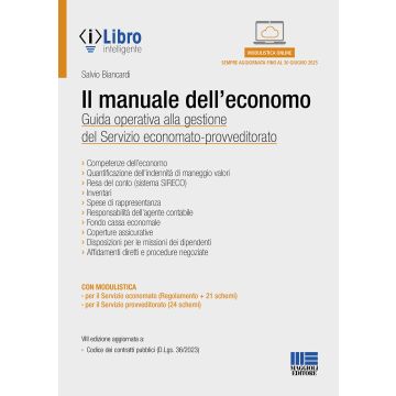 Il manuale dell'economo. Guida operativa alla gestione del servizio economato-provveditorato. Con espansione online 2024  (Biancardi Salvio - Maggioli)